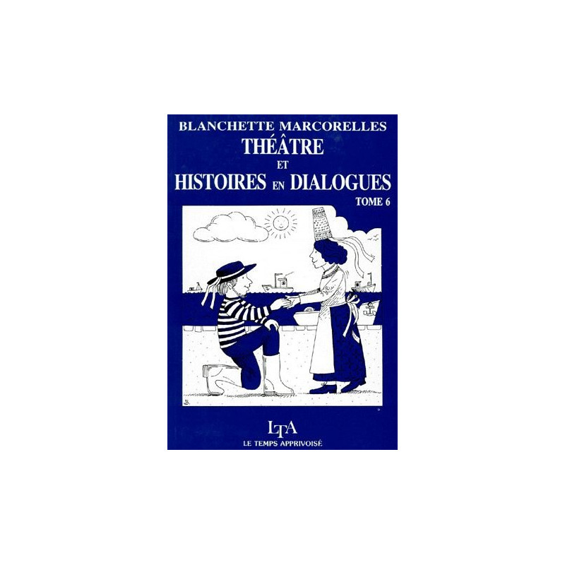 Théâtre et histoire en dialogue tome 6