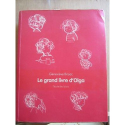 Geneviève brisac Le grand livre d'olga L'école des loisirs