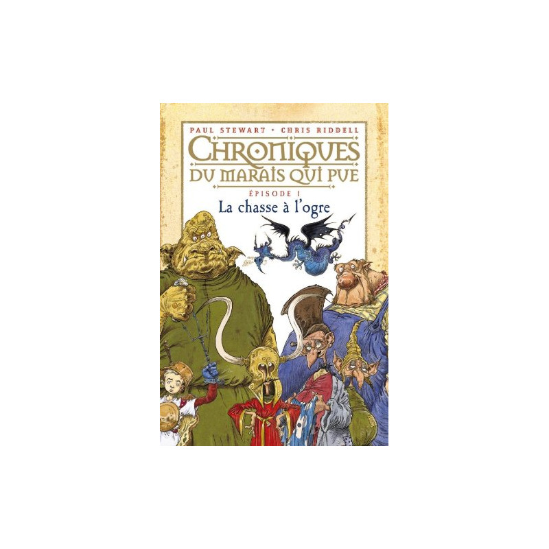 La chasse à l'ogre: T.1 : La Chasse à l'ogre