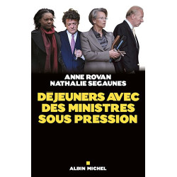 Déjeuners avec des ministres sous pression