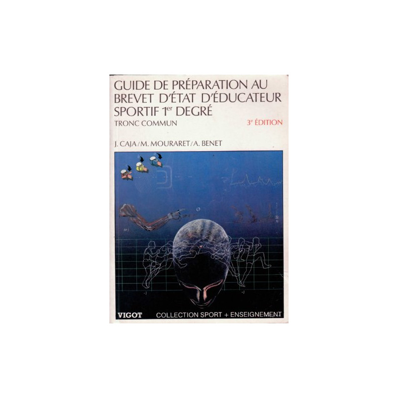 Guide de préparation au brevet d'Etat d'éducateur sportif. 1er...