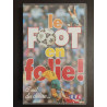 le FOOT en folie