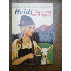 D'après Heïdi dans ses montagnes Lecture et Loisir n243