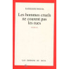 Les Hommes cruels ne courent pas les rues