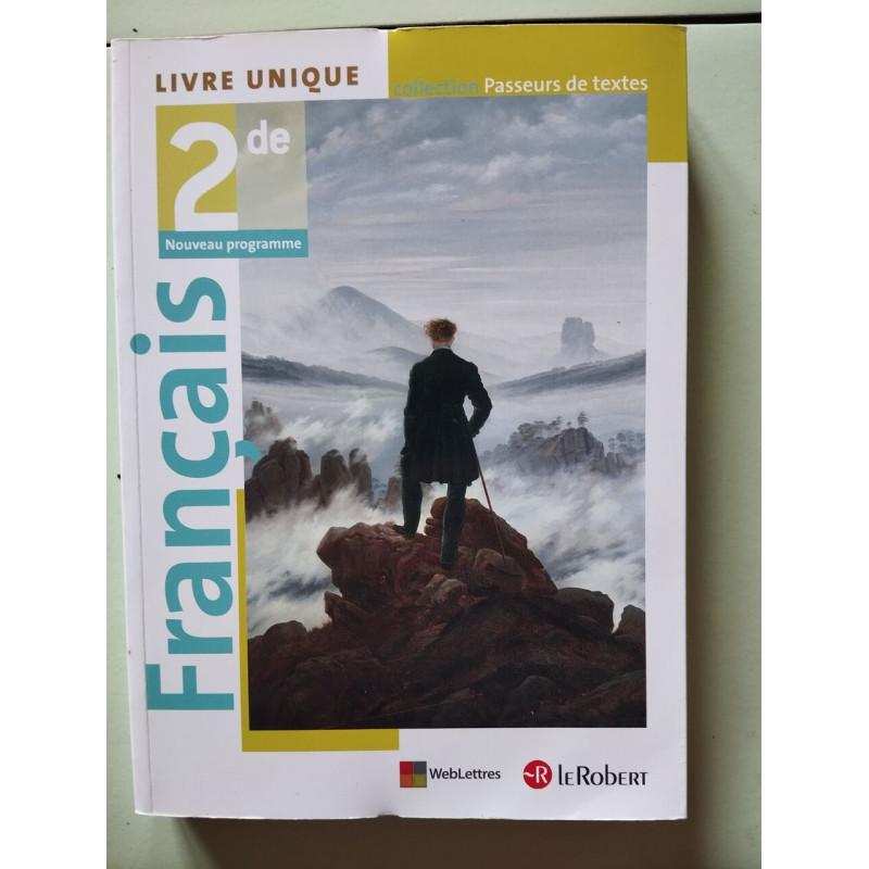 Français 2de / Livre unique / Collection "Passeurs de textes"