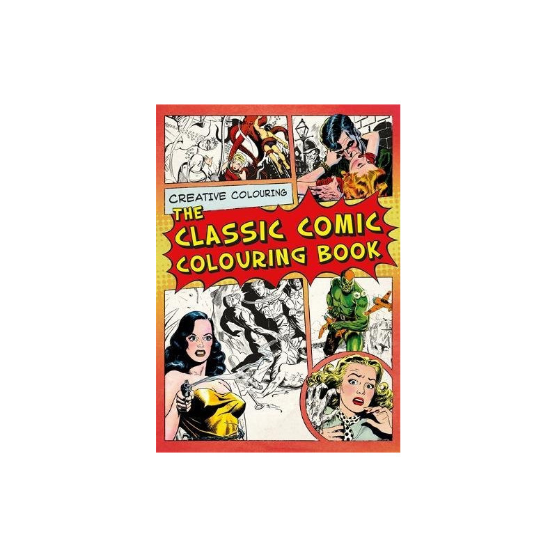 The Classic Comic Colouring Book: Creative Colouring