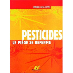 Pesticides. Le piège se referme