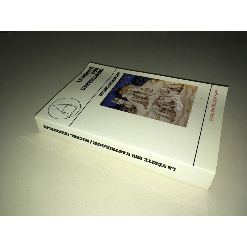 LA VERITE SUR L'ASTROLOGIE