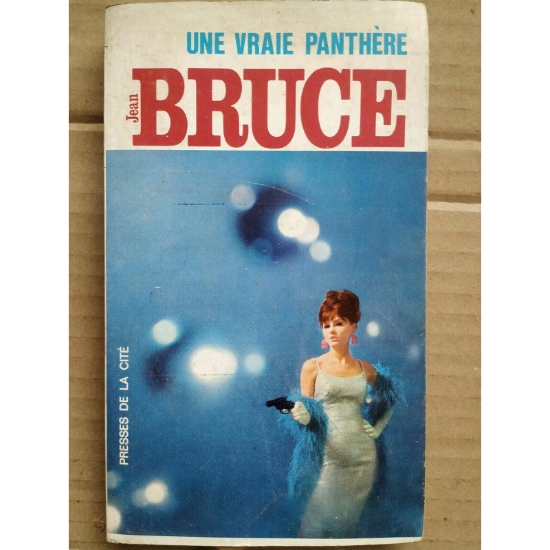 Jean Bruce Une vraie panthère Presses de la cité