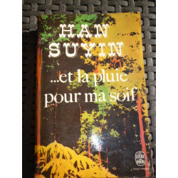 et la pluie pour ma soif Le livre de poche