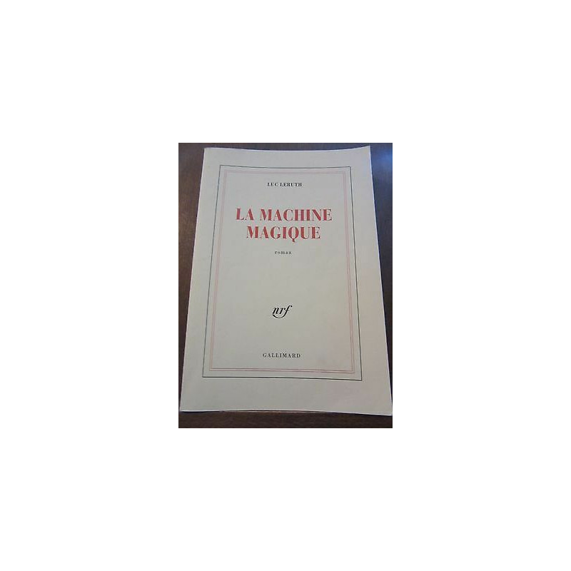 La machine magique Gallimard