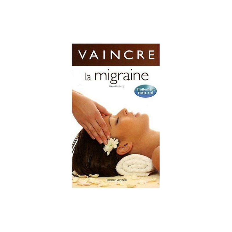 Vaincre la migraine