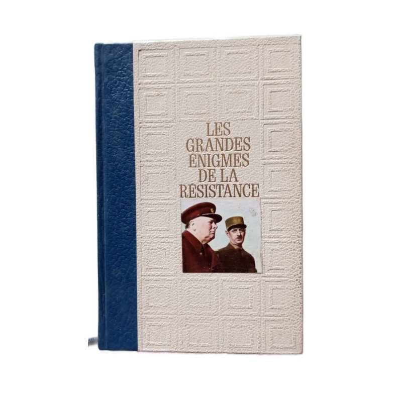 Les grandes énigmes de la résistance tome 1