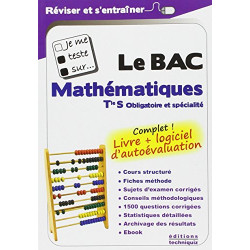 Je me teste sur... Le BAC - Mathématiques Tle S (logiciel...