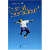 Je serai cascadeur Je serai cascadeur