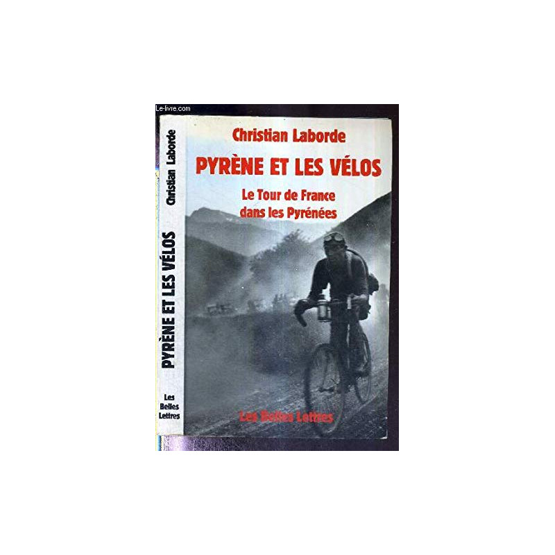 Pyrène et les vélos. Le Tour de France dans les Pyrénées