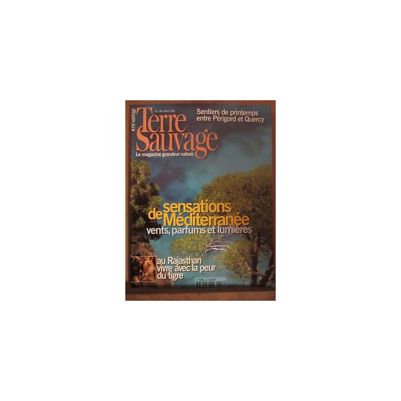 Terre Sauvage n128 Mai 1998 Des sensations de méditerranée...