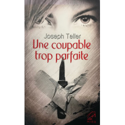 Une coupable trop parfaite