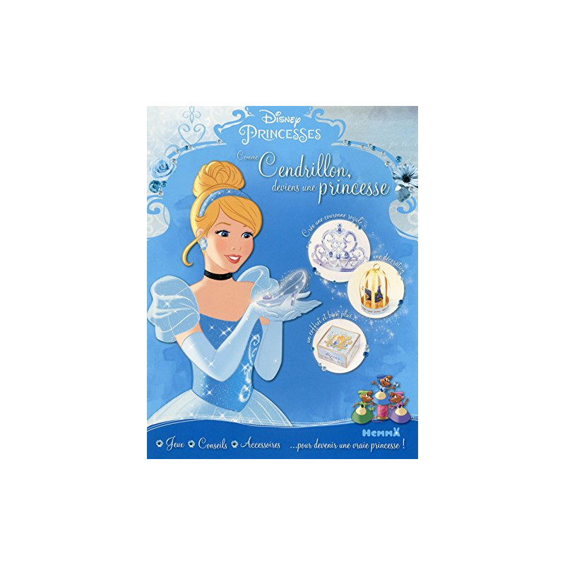 Disney Princesses - Comme Cendrillon deviens une princesse Disney Princesses - Comme Cendrillon deviens une princesse