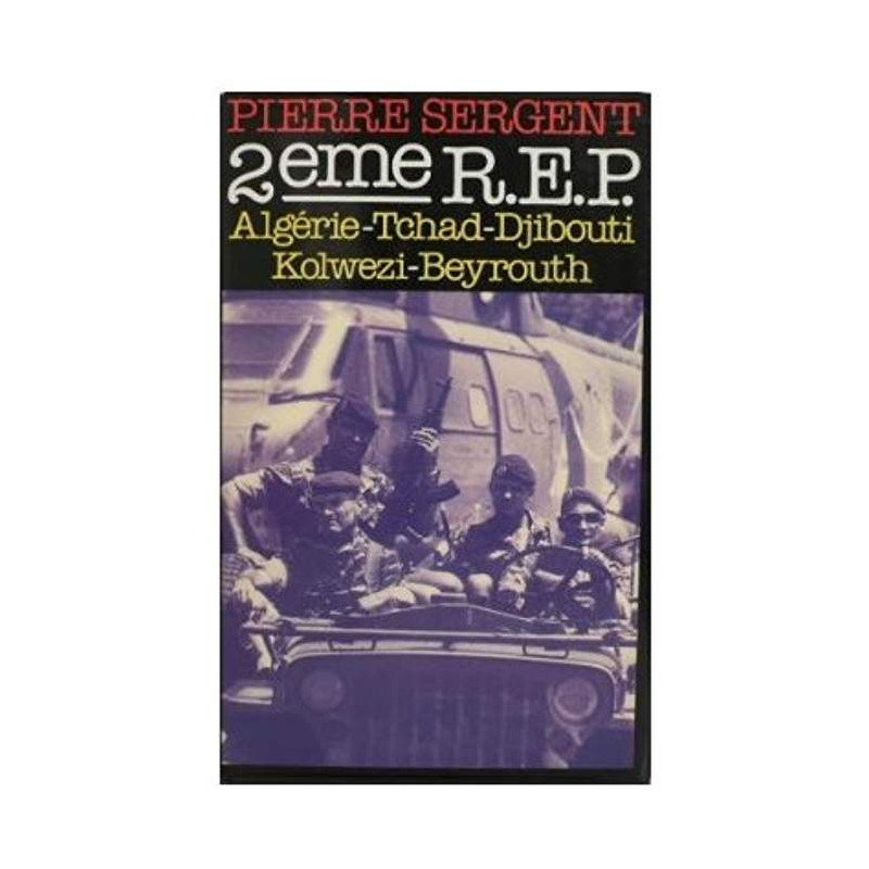 2e REP : Algérie - Tchad - Djibouti - Kolwezi - Beyrouth
