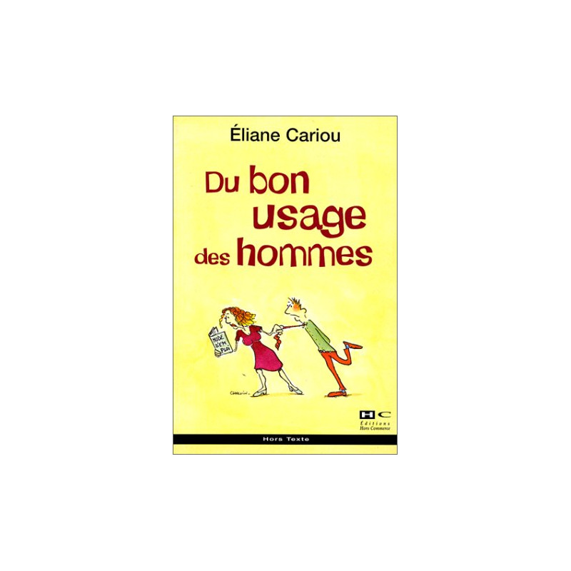 Du bon usage des hommes