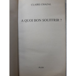 A quoi bon souffrir