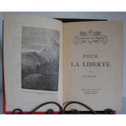 Louis Le Leu POUR LA LIBERTE Les Fastes de L'Eglise