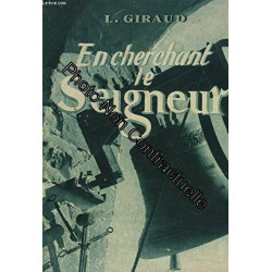 En cherchant le seigneur. a travers l'evangile
