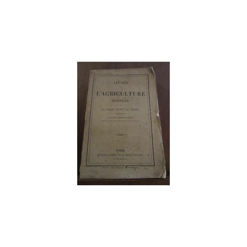 Baron Justus de liebig Lettres sur l'Agriculture moderne Librairie...