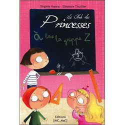 Le club des princesses tome 1: à bas la grippe Z