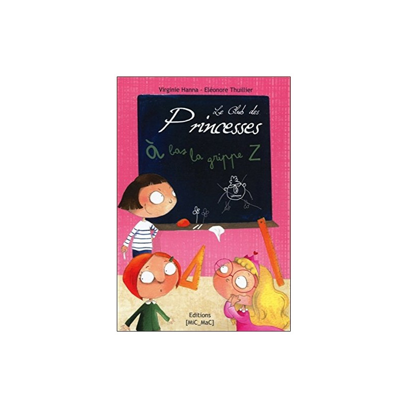 Le club des princesses tome 1: à bas la grippe Z