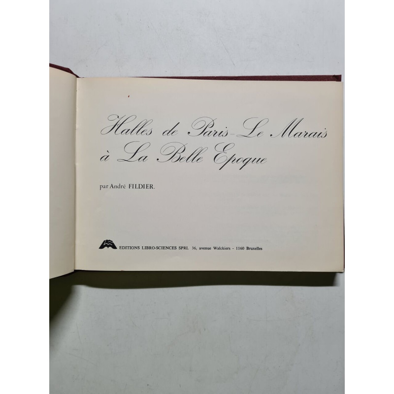 Halles de Paris-Le Marais à La Belle Epoque - 1973