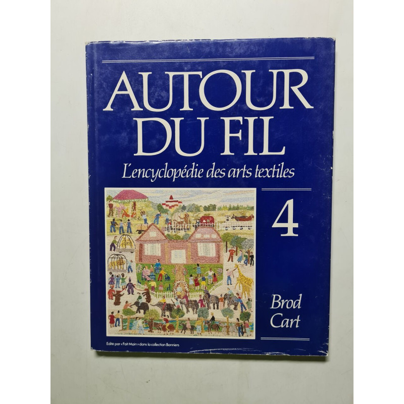 Autour du fil volume 4