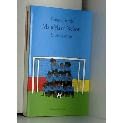 Mandela et nelson -le match retour