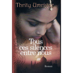 Tous ces silences entre nous