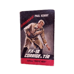 Fx-18 corrige le tir. roman d'espionnage