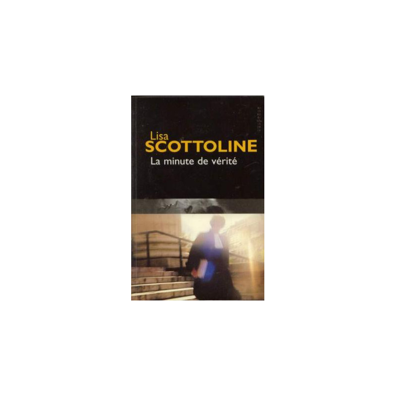 La minute de vérité