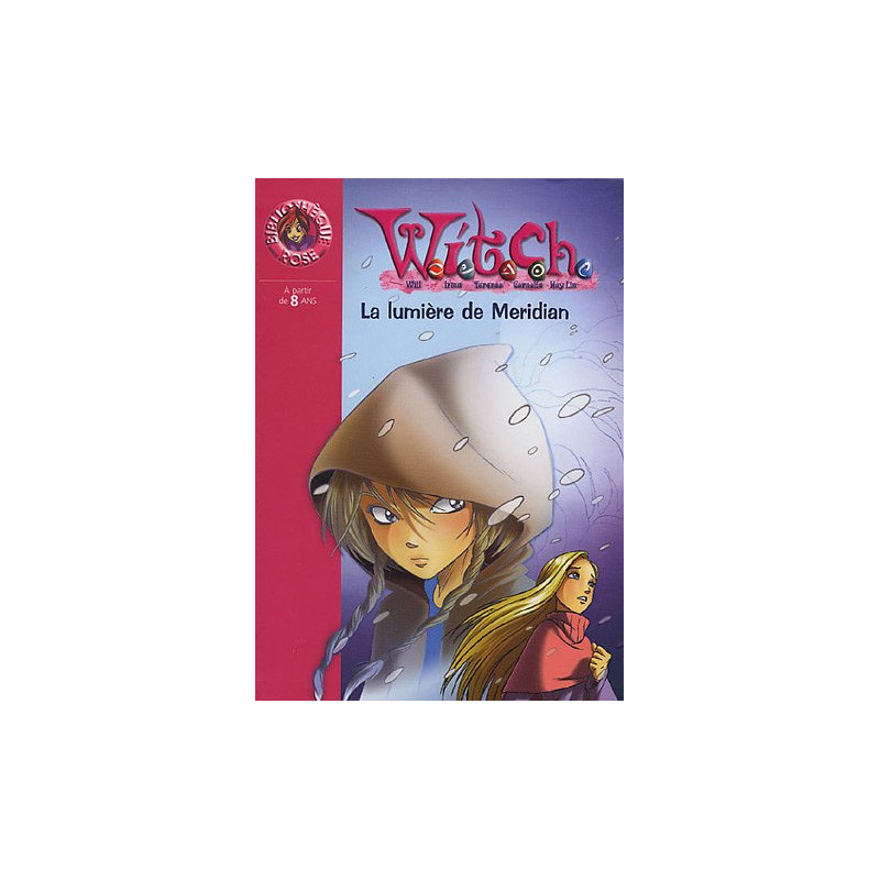 Witch Tome 7 : La lumière de Meridian Witch Tome 7 : La lumière de Meridian