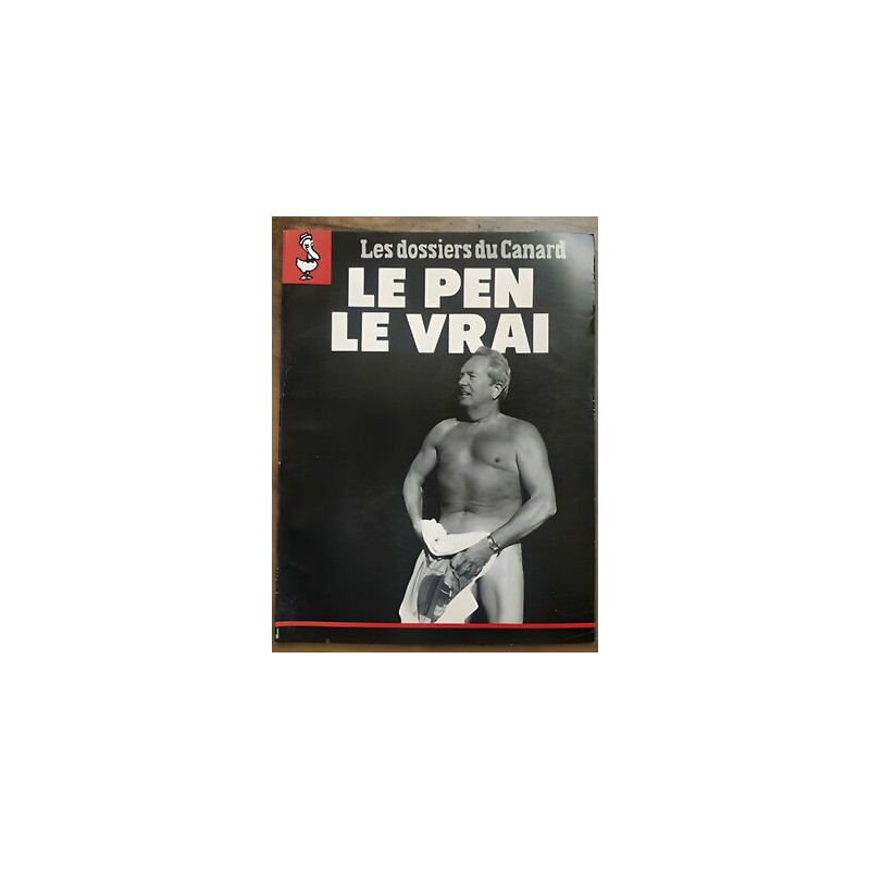Les Dossiers du Canard Nº45 Le Pen Le vrai Octobre 1992