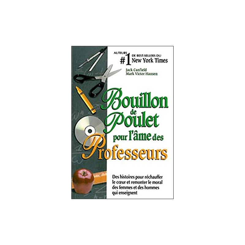 Bouillon de Poulet pour l'âme des Professeurs