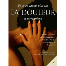 Pour en savoir plus sur la douleur et vivre mieux
