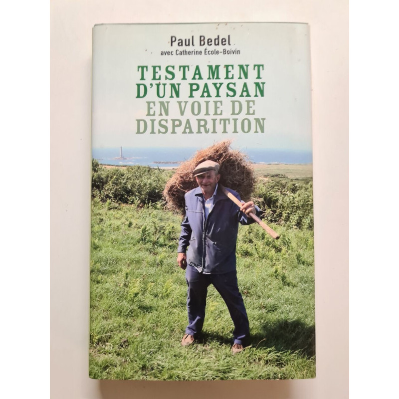 Testament d'un paysan en voie de disparition