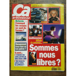 ça m'interesse n146 Avril 1993 Sommes nous libres