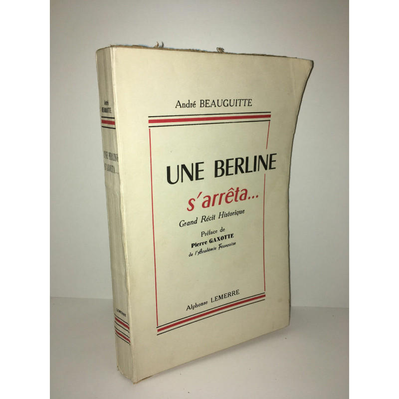 André Beauguitte UNE BERLINE S'ARRETA Récit
