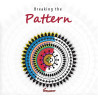 Breaking the Pattern
