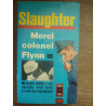 f g slaughter Merci colonel Flynn PRESSES POCKET