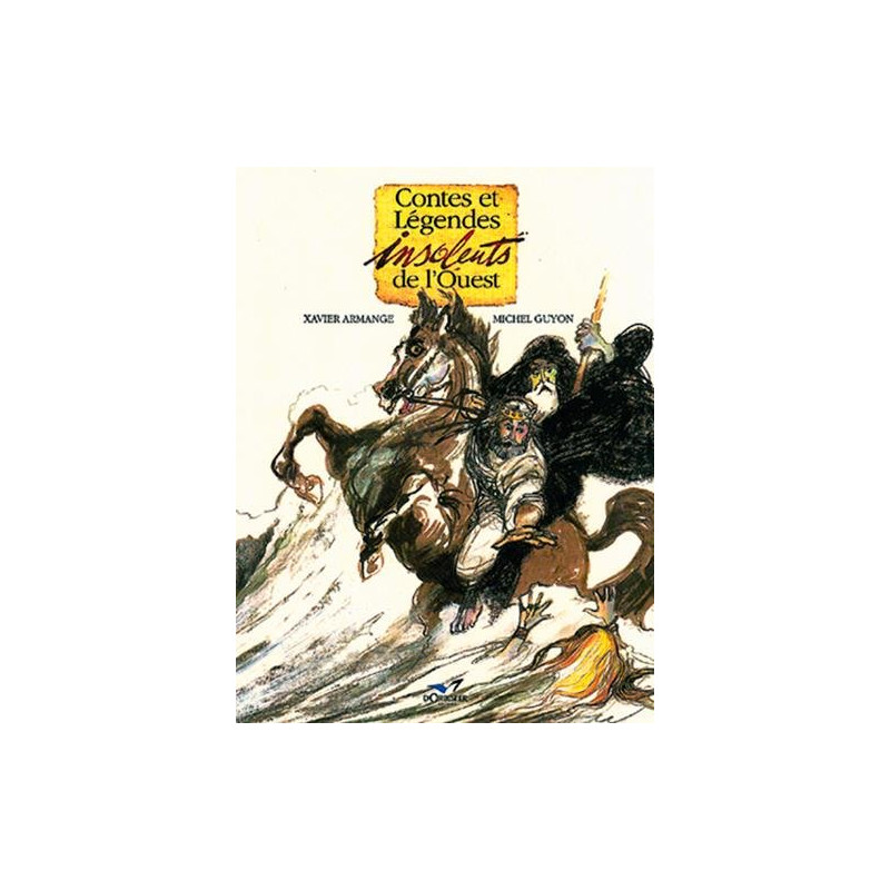 Contes et légendes insolents de l'Ouest