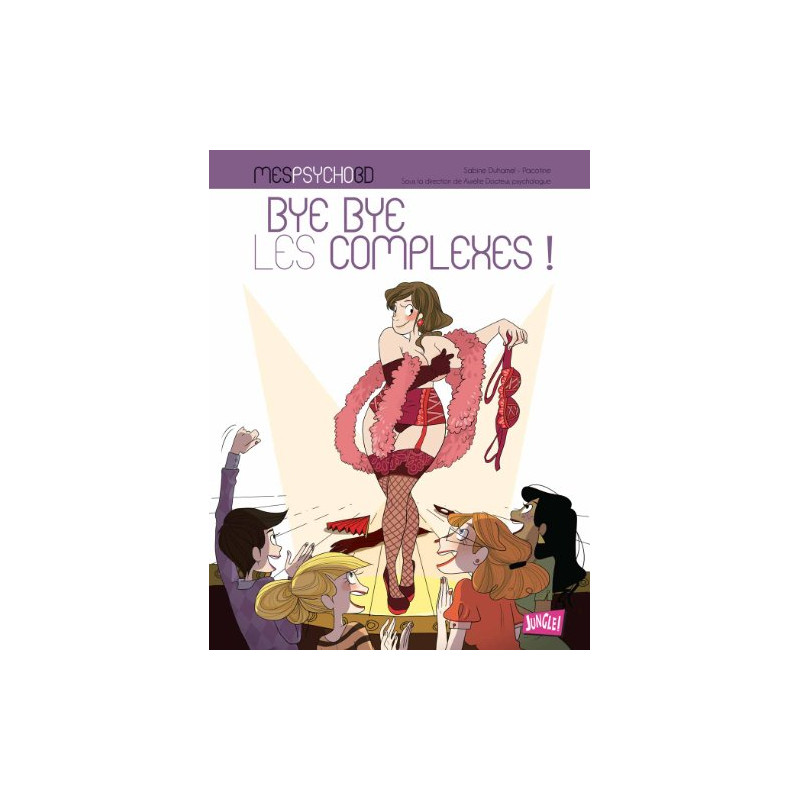 Mes PsychoBD tome 2 - Bye bye les complexes