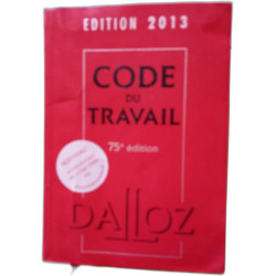 Code du travail - 2013 (75º Edition)