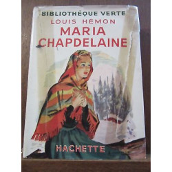 Maria chapdelaine Hachette Bibliothèque Verte